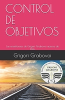 Las enseñanzas de Grigori Grabovoi acerca de Dios: CONTROL DE OBJETIVOS (Spanish Edition) 1687809933 Book Cover