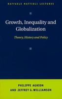 Growth, Inequality, and Globalization: Theory, History, and Policy (Raffaele Mattioli Lectures) 0521659108 Book Cover