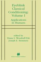 Eyeblink Classical Conditioning Volume 1: Applications in Humans 1441949607 Book Cover