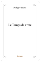 Le Temps de vivre (French Edition) 2414238259 Book Cover