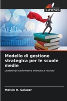 Modello di gestione strategica per le scuole medie (Italian Edition) 6207203585 Book Cover