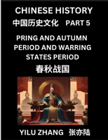 Chinese History (Part 5) - Spring And Autumn Period and Warring States Period, Guide to Self-Learn, Easy Lessons for Beginner Students of Mandarin ... King and Queens, K (Chinese Edition) B0F11H4D3J Book Cover