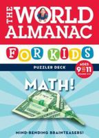 The World Almanac for Kids Puzzler Deck Math 9-11: Math, Ages 9-11, Grades 4-5 (World Almanac for Kids Puzzler Deck) 0811861597 Book Cover