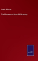 The Elements of Natural Philosophy 3375161239 Book Cover