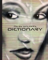 Miles Walker's Dictionary: Surreal art and poetry 1484019520 Book Cover