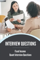 Interview Questions: Fixed Income Quant Interview Questions: Sales Job Interview Questions null Book Cover