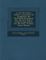 Le Vite De Pittori, Scultori, Architetti, Ed Intagliatori: Dal Pontificato (1733) 1165429489 Book Cover