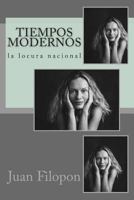Tiempos Modernos: La Locura Nacional 1505852862 Book Cover