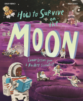 How to Survive on the Moon B0GN6JM313 Book Cover
