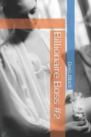 Billionaire Boss #2 (Billionaire Boss Bundles) B08KB39TGR Book Cover