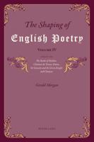 The Shaping of English Poetry - Volume IV: Essays on 'the Battle of Maldon', Chr�tien de Troyes, Dante, 'sir Gawain and the Green Knight' and Chaucer 3034317247 Book Cover