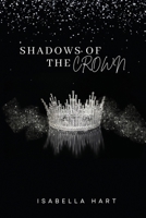 Shadows of the Crown 1930112386 Book Cover