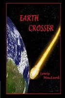 Earth Crosser 1539000699 Book Cover