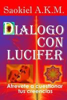 Dialogo con Lucifer: Atrevete a cuestionar tus creencias 1542356261 Book Cover