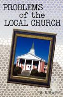 Problems of the Local Church 1604161590 Book Cover