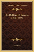 The Old English Baron A Gothic Story 9364280407 Book Cover