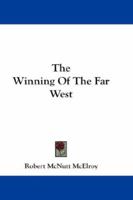 The Winning Of The Far West 1829-1867 1022237519 Book Cover