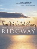 Then We Sailed Away 0316877093 Book Cover