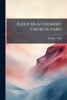 Elegy In A Country Church-yard 1024604411 Book Cover