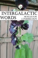 Intergalactic Words: Articles for Consideration 0359148239 Book Cover