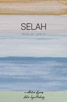 Selah: Think on. Sink in. 1986234312 Book Cover