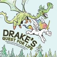 Drake's Quest for Life B08NDR1BQ5 Book Cover