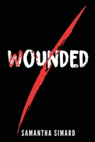 Wounded 1732639272 Book Cover