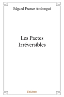 Les Pactes Irréversibles (French Edition) 2414349352 Book Cover