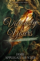 Viciously Yours: Standalone Fantasy Fated Mates Romance (Fae Kings of Eden Book 1) 1959194720 Book Cover