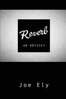 Reverb 0991464842 Book Cover