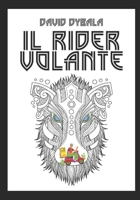 Il Rider Volante B0CFCDTPM7 Book Cover