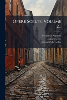 Opere Scelte, Volume 2... (Italian Edition) 1024779122 Book Cover