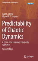 Predictability of Chaotic Dynamics: A Finite-Time Lyapunov Exponents Approach 3030286290 Book Cover