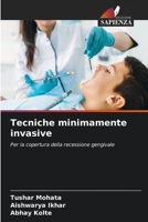 Tecniche minimamente invasive: Per la copertura della recessione gengivale (Italian Edition) 6203921289 Book Cover