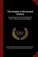 The Gospels in the Second Century: An Examination of the Critical Part of a Work Entitled Supernatural Religion' 9356154333 Book Cover