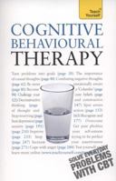 Cognitive Behavioural Therapy: CBT self-help techniques to improve your life 1444170295 Book Cover