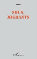 Nous, migrants (French Edition) 234316990X Book Cover