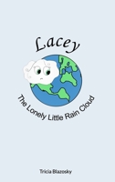 Lacey the Lonely Little Rain Cloud 1714147142 Book Cover