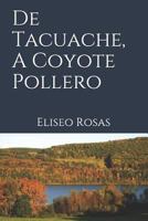 De Tacuache, A Coyote Pollero 1793255199 Book Cover