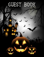 Guest Book: Halloween Party Guestbook Supply Essential,8.5 x 11 Sized, 100 Pages | Ideal for Halloween Costume Party 1697134351 Book Cover