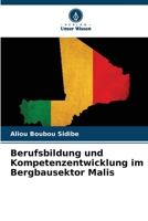 Berufsbildung und Kompetenzentwicklung im Bergbausektor Malis 6205937948 Book Cover