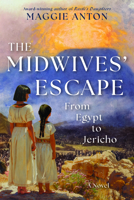 The Midwives' Escape: Egypt to Jericho 0976305089 Book Cover