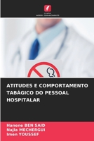 Atitudes E Comportamento Tab�gico Do Pessoal Hospitalar 6205347091 Book Cover