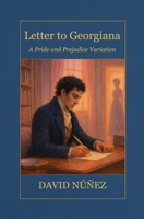 Letter to Georgiana: A Sweet Pride and Prejudice Variation (Letters from Longbourn) B0F845BP4G Book Cover