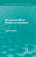 Social and Moral Theory in Casework 0415557941 Book Cover