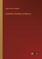 Campbell's Gazetteer of Missouri 3385378508 Book Cover