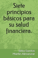 Siete principios b�sicos para su salud financiera. B08QTG96VQ Book Cover