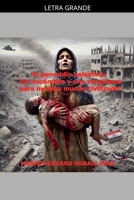 El genocidio palestino: ¡Un escándalo y una vergüenza para nuestro mundo civilizado! B0GMPKN74V Book Cover