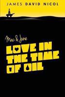 Mac and June: Love in the Time of Oil 1494298783 Book Cover