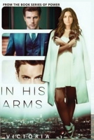 In His Arms (POWER) B0HDDHFHMP Book Cover